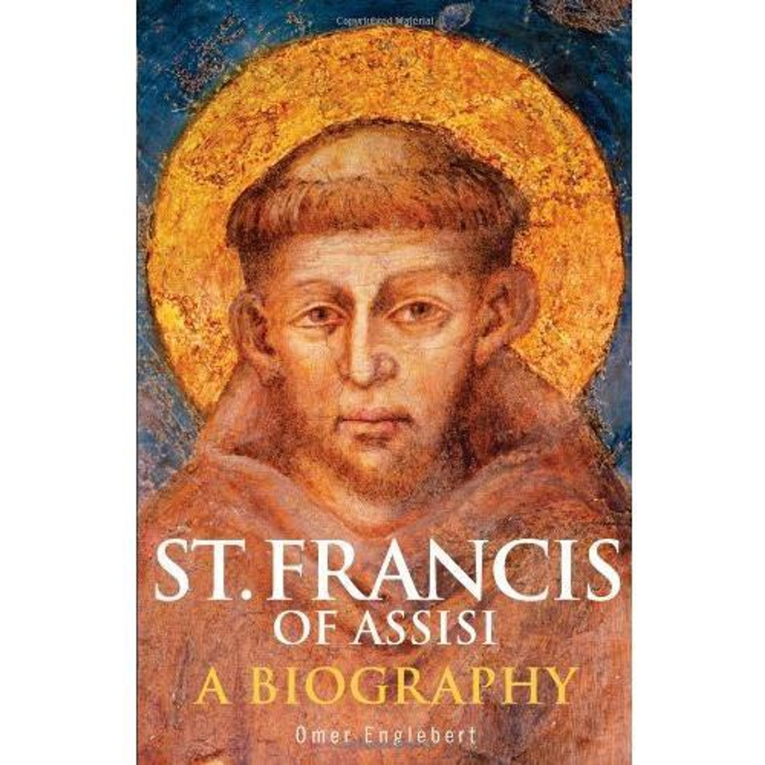 Saint Francis of Assisi: A Biography